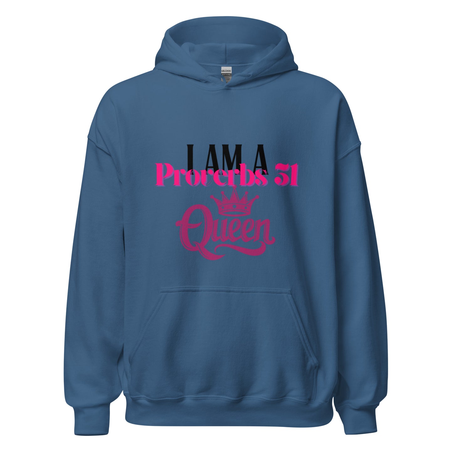 I Am A Proverbs 31 Queen Hoodie