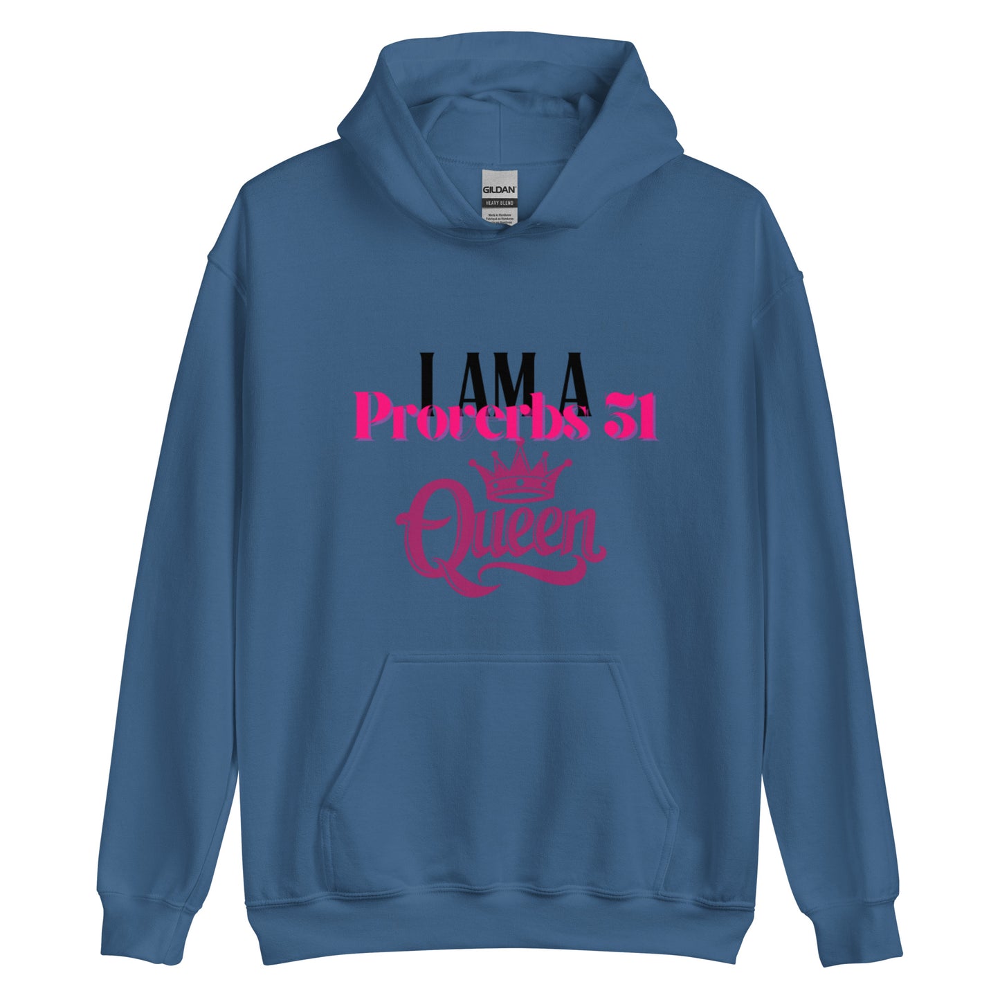 I Am A Proverbs 31 Queen Hoodie