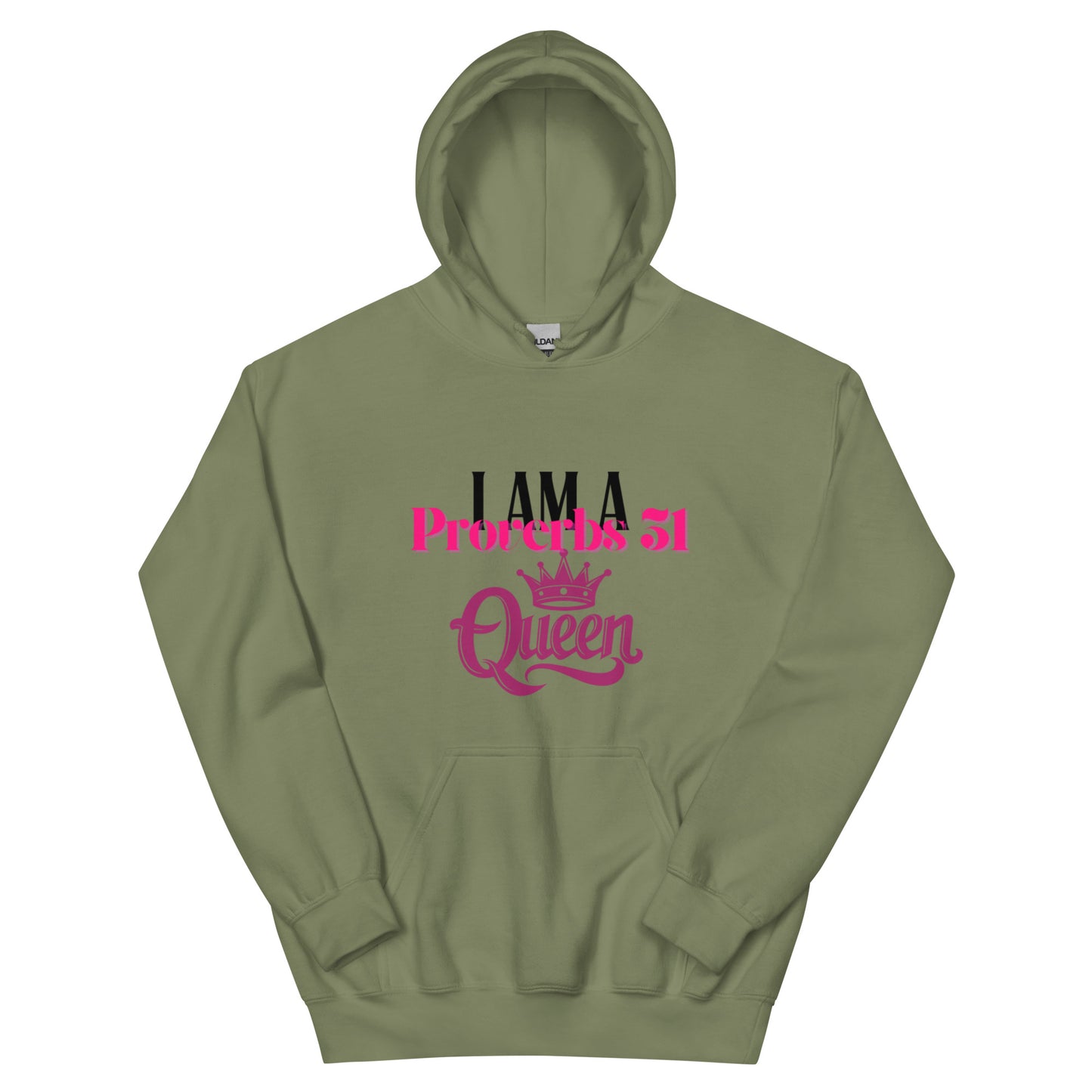 I Am A Proverbs 31 Queen Hoodie