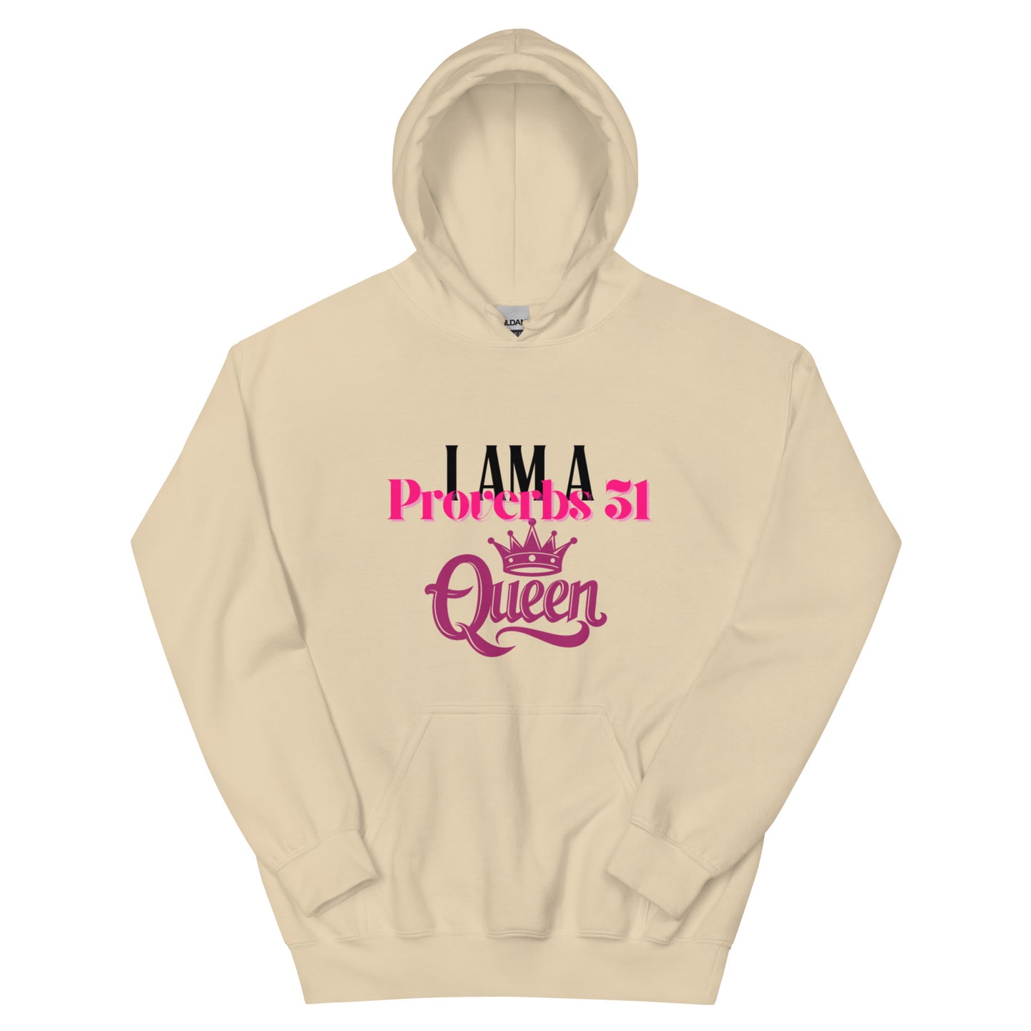 I Am A Proverbs 31 Queen Hoodie